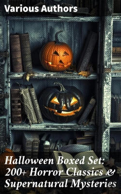 Bertrand.pt - Halloween Boxed Set: 200+ Horror Classics & Supernatural Mysteries