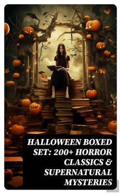 Bertrand.pt - Halloween Boxed Set: 200+ Horror Classics & Supernatural Mysteries