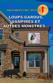 Halloween Chez Justine - T01 - Loups-Garous, Vampires Et Autres Monstres...
