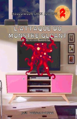 Bertrand.pt - Halloween Chez Justine - T02 - L'Attaque Du Monstre Gluant - Version 