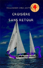 Halloween Chez Justine - T04 - Croisiere Sans Retour - Version 'Dys'