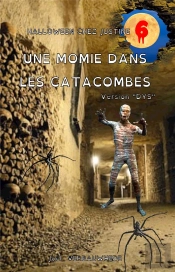 Halloween Chez Justine - T06 - Une Momie Dans Les Catacombes - Version 'Dys'