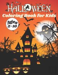 Halloween Coloring Book For Kids Ages 2-10