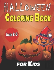 Halloween Coloring Book For Kids Ages 2-5