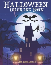 Halloween Coloring Book For Kids Ages 2-7