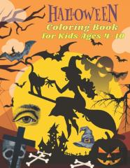 Halloween Coloring Book For Kids Ages 4-10