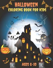 Halloween Coloring Book For Kids Ages 6-10