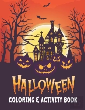 Halloween Coloring & Activity Book For Kids