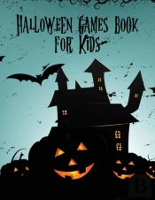 Halloween Games Book For Kids: For Kids