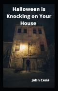 Halloween Is Knocking On Your House