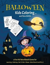Halloween Kids Coloring... And More Book