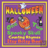 Halloween - One Two Spooky Skull! Counting Rhymes - Itsy Bitsy Book