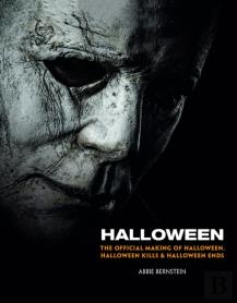Halloween: The Official Making Of Halloween, Halloween Kills And Halloween Ends