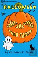 Halloween Treats Are Better Than Tricks