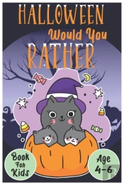Halloween Would You Rather Book For Kids (Age 4-6)