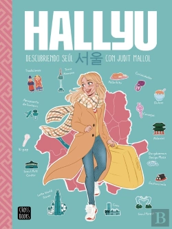 Bertrand.pt - Hallyu. Descubriendo Seúl Con Judit Mallol