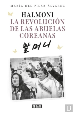 Bertrand.pt - Halmoni. La Revolución De Las Abuelas Coreanas