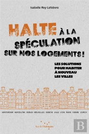 Halte A La Speculation Sur Nos Logements !