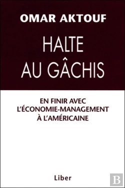 Bertrand.pt - Halte Au Gâchis - En Finir Avec L'Économie-Management À L'Américaine