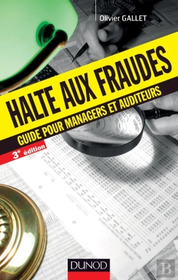 Bertrand.pt - Halte Aux Fraudes ; Guide Pour Managers Et Auditeurs (3e Édition)