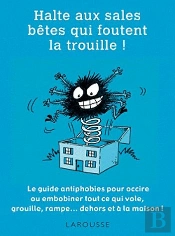 Halte Aux Sale Betes Qui Foutent La Trouille !