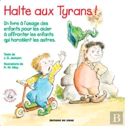 Bertrand.pt - Halte Aux Tyrans ! Un Livre À L'Usage Des Enfants Pour Les Aider À Affronter Les Enfants Qui Harcèlent Les Autres