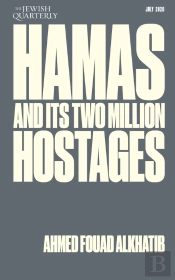 Hamas And Its Two Million Hostages