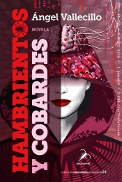 Hambrientos Y Cobardes