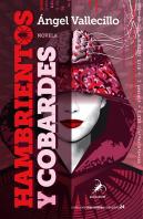 Hambrientos Y Cobardes