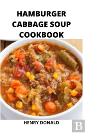 Hamburger Cabbage Soup Cookbook