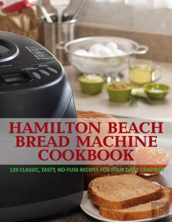 Bertrand.pt - Hamilton Beach Bread Machine Cookbook
