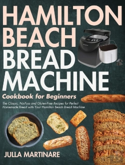 Bertrand.pt - Hamilton Beach Bread Machine Cookbook For Beginners