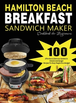 Bertrand.pt - Hamilton Beach Breakfast Sandwich Maker Cookbook For Beginners