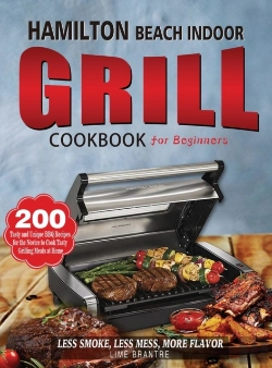 Bertrand.pt - Hamilton Beach Indoor Grill Cookbook For Beginners
