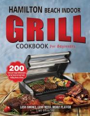 Hamilton Beach Indoor Grill Cookbook For Beginners