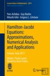 Hamilton-Jacobi Equations: Approximations, Numerical Analysis And Applications