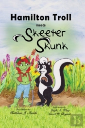 Hamilton Troll Meets Skeeter Skunk