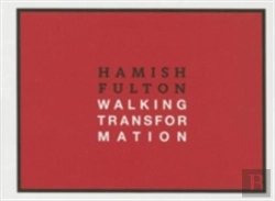 Bertrand.pt - Hamish Fulton: Walking Transformation