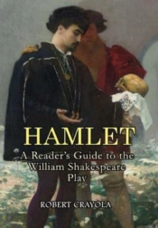 Hamlet: A Reader'S Guide To The William