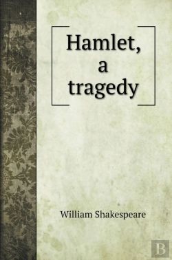 Bertrand.pt - Hamlet, A Tragedy