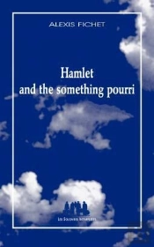 Hamlet And The Something Pourri