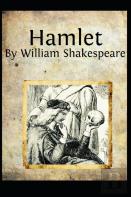 Hamlet By William Shakespeare(Annotated Edition)