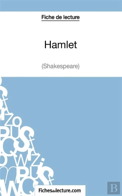 Bertrand.pt - Hamlet De William Shakespeare : Analyse Complète De L'Oeuvre