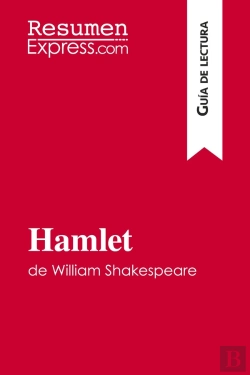 Bertrand.pt - Hamlet De William Shakespeare (Guia De Lectura) : Resumen Y Analsis Completo