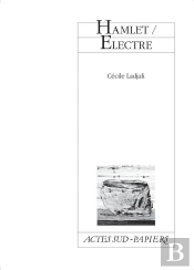 Hamlet ; Electre