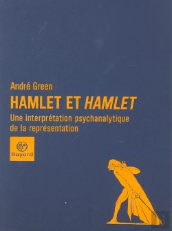 Bertrand.pt - Hamlet Et Hamlet ; Une Interpretation Psychanalytique De La Representation