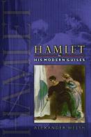 Hamlet In His Modern Guises
