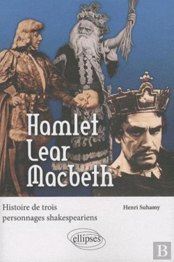 Bertrand.pt - Hamlet, Lear, Macbeth ; Histoires De Trois Personnages Shakespeariens