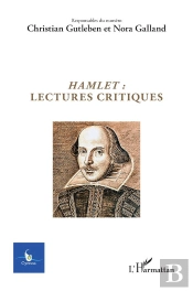 Hamlet : Lectures Critiques