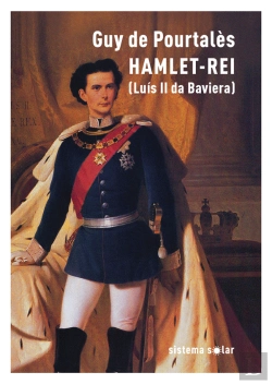 Bertrand.pt - Hamlet-Rei (Luís II da Baviera)